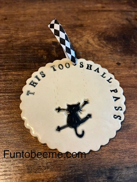 This too shall pass ornament