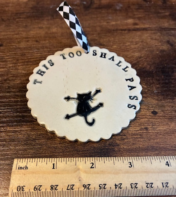 This too shall pass ornament